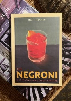 J. Earl & Sons Books + Candles + Playing Cards + Gift Cards The Negroni: A Love Affair With A Classic Cocktail By Matt Hranek